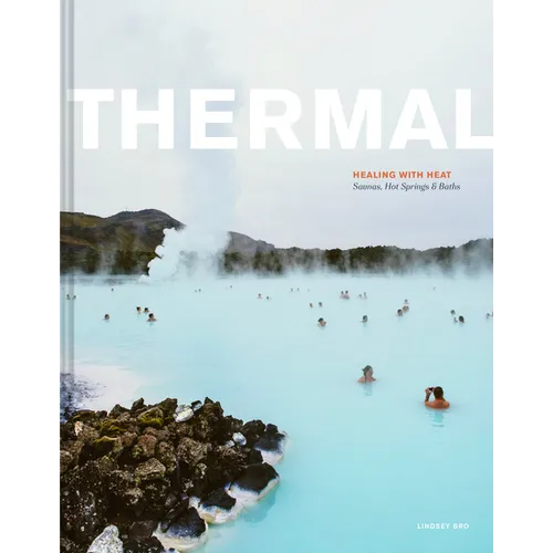 Thermal: Saunas, Hot Springs & Baths (Hardcover)